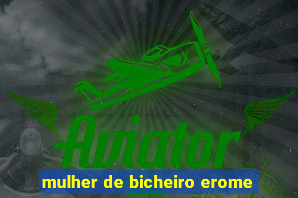 mulher de bicheiro erome